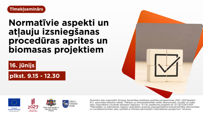 Infografika par tiešsaistes semināru ‘Normatīvie aspekti un atļauju izsniegšanas procedūras aprites un biomasas projektiem’, kas notiek 16. jūnijā no plkst. 9.15 līdz 12.30. Labajā pusē redzams attēls ar koka klucīšiem, kas veido apstiprinājuma ķeksīti, simbolizējot prasību izpildi, atbilstību normatīvajiem aktiem un atļauju saņemšanas procesu