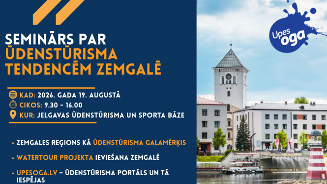 Seminārs par ūdenstūrisma tendencēm Zemgalē 2026. gada 19. augustā Jelgavas ūdenstūrisma un sporta bāzē.