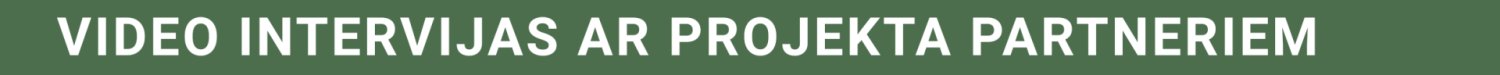 rindas bloks_video intervijas ar projekta partneriem