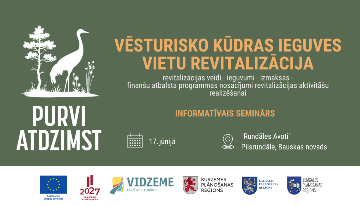 Attēls ar informāciju par semināru Pilsrundālē 17. jūnijā - Vēsturisko kūdras ieguves vietu revitalizācija
