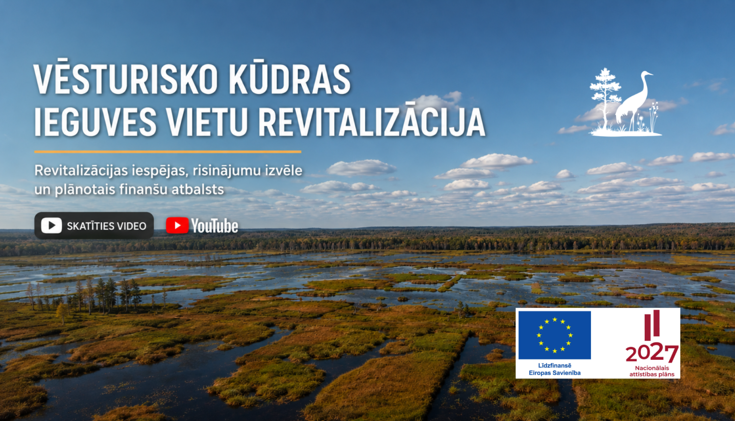 VVēsturisko kūdras ieguves vietu revitalizācija - Video semināri