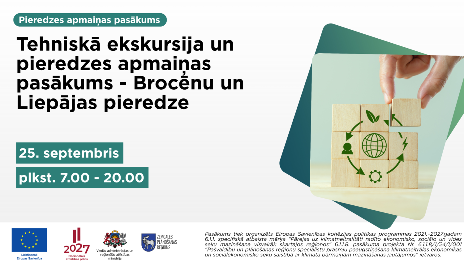 Afiša par tehnisko ekskursiju un pieredzes apmaiņas pasākumu Brocēnos un Liepājā. Pasākums notiks 25. septembrī no plkst. 7.00 līdz 20.00 un būs veltīts pieredzes apmaiņai par ilgtspējīgiem un aprites ekonomikas risinājumiem