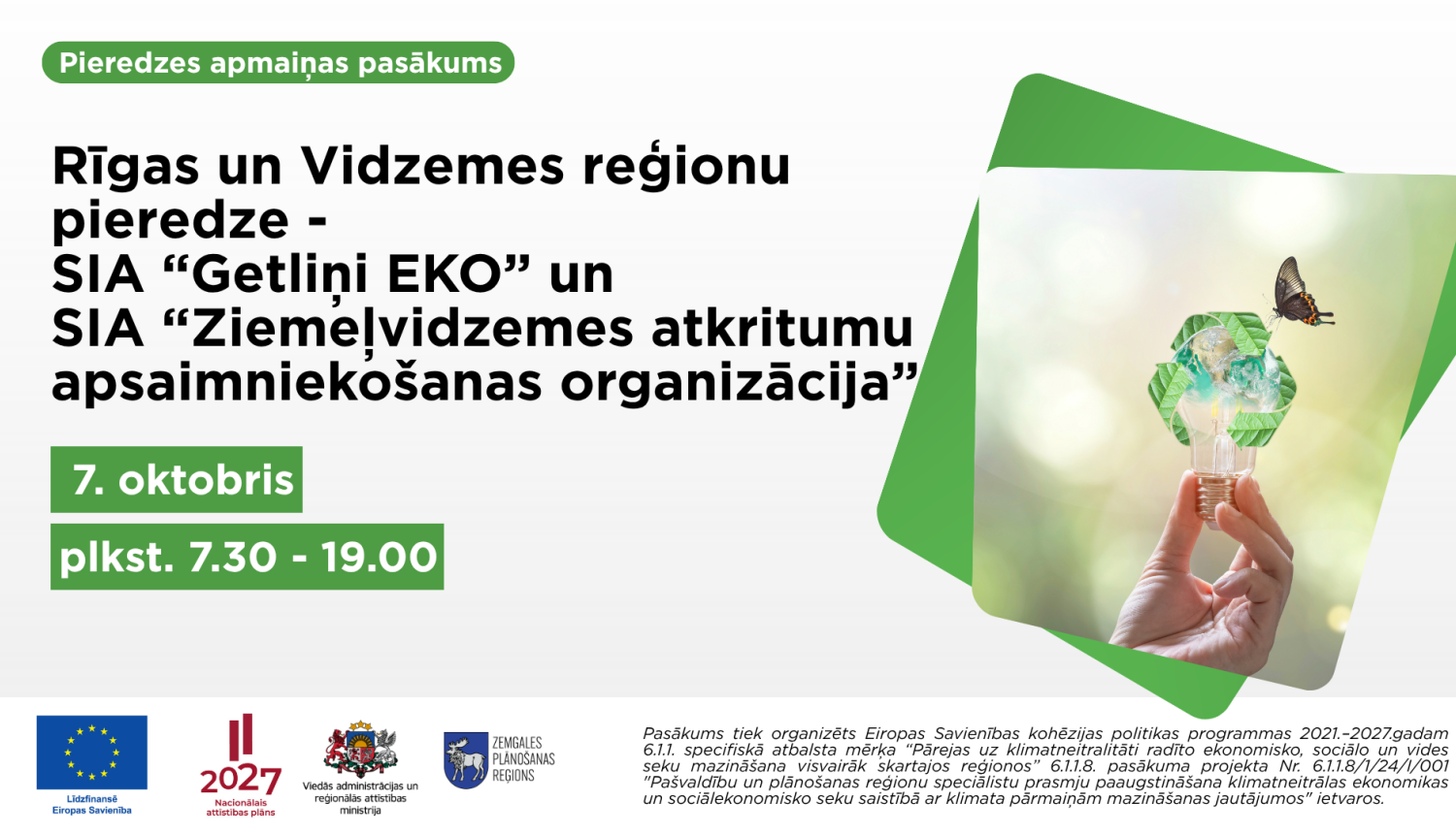 Pieredzes apmaiņas pasākuma afiša par Rīgas un Vidzemes reģionu pieredzes iepazīšanu uzņēmumos “Getliņi EKO” un “Ziemeļvidzemes atkritumu apsaimniekošanas organizācija” 7. oktobrī.