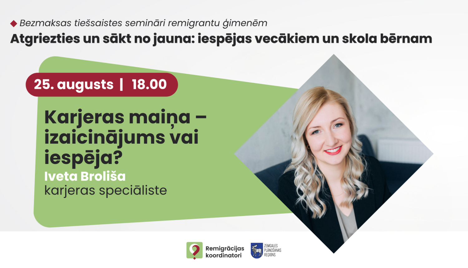 Afiša par Ivetas Brolišas bezmaksas tiešsaistes semināru “Karjeras maiņa – izaicinājums vai iespēja?” 25. augustā plkst. 18.00.