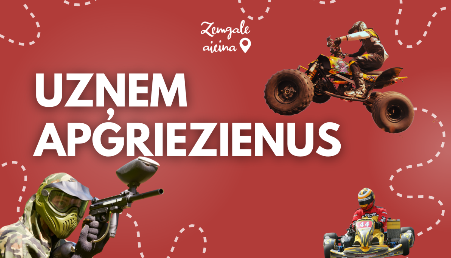 “Zemgale aicina” aktīvās atpūtas vizuālis “Uzņem apgriezienus” ar kvadraciklu, peintbolu un kartingu.