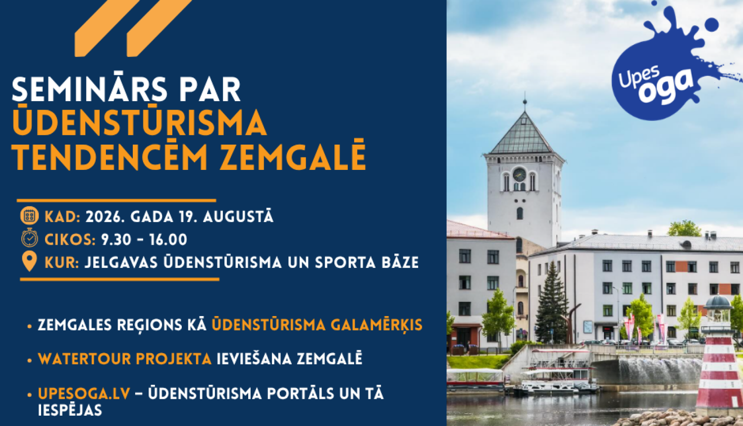 Seminārs par ūdenstūrisma tendencēm Zemgalē 2026. gada 19. augustā Jelgavas ūdenstūrisma un sporta bāzē.