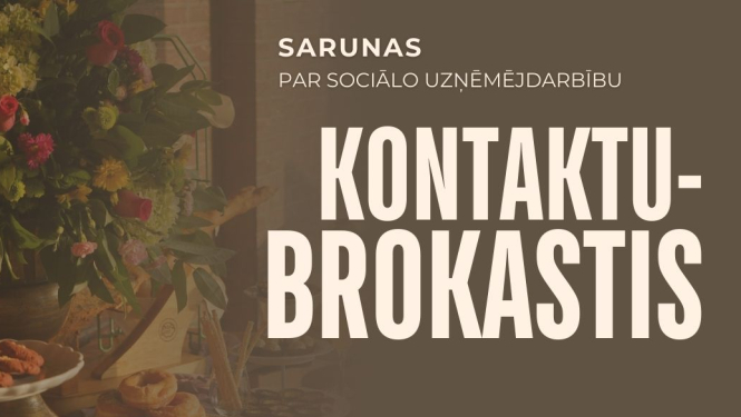 Kontaktu brokastis - sarunas par sociālo uzņēmējdarbību