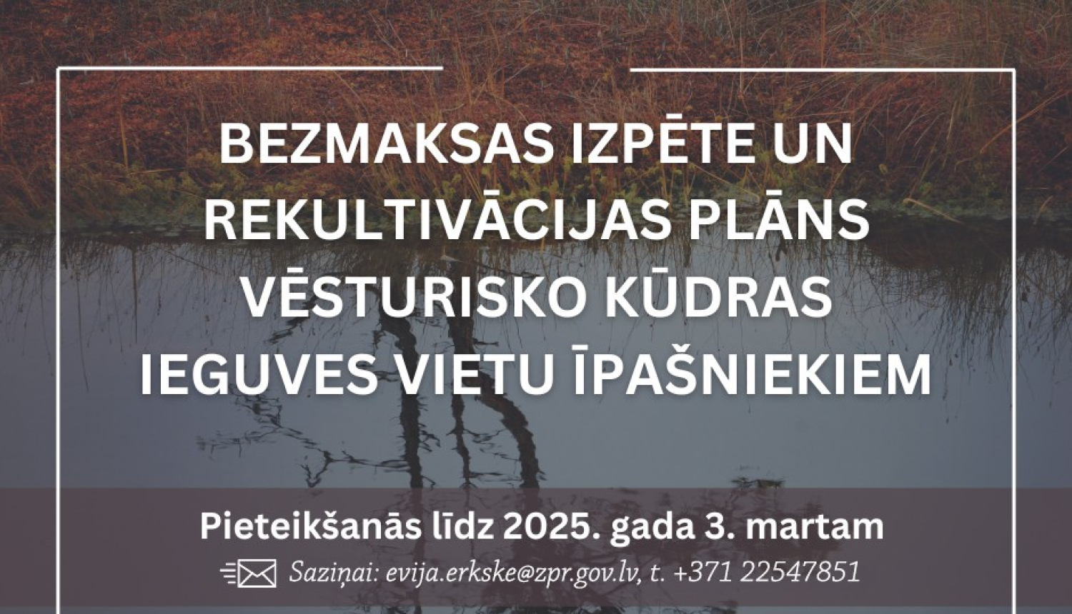 Bezmaksas izpēte un rekultivācijas plāns vēsturisko kūdras ieguves vietu īpašniekiem