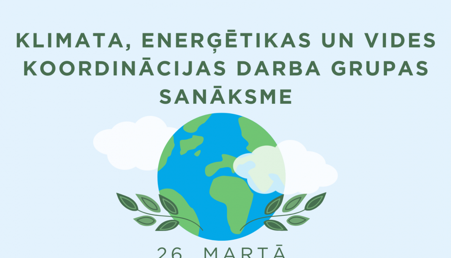 Klimata enerģētikas un vides koordinācijas darba grupas sanāksmes afiša