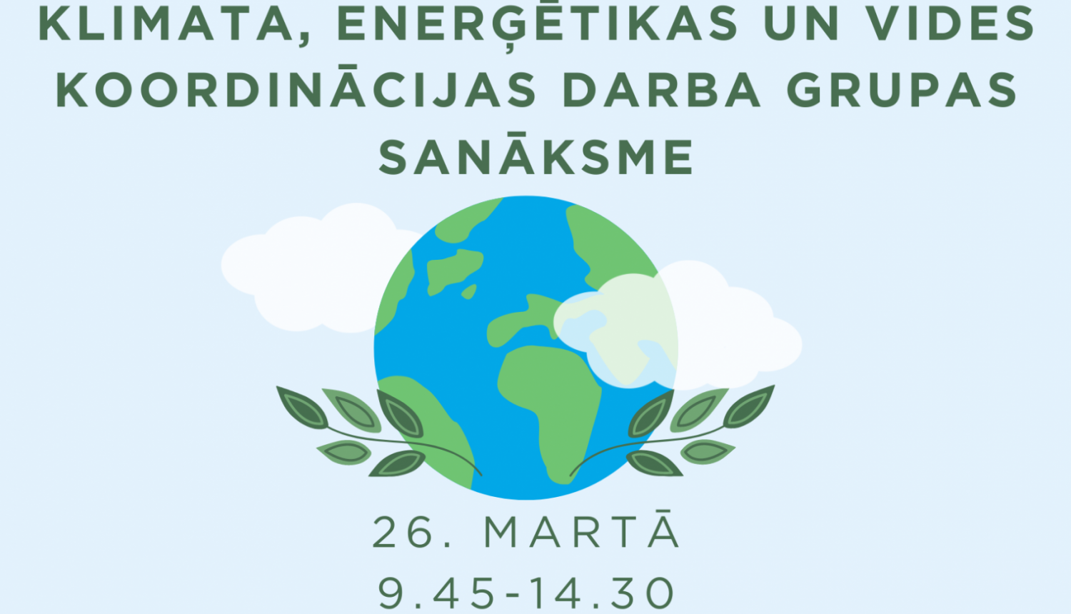 Klimata enerģētikas un vides koordinācijas darba grupas sanāksmes afiša